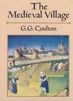 The Medieval Village (Dover Books On History, Political And Social Science)
