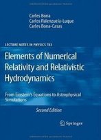 Elements Of Numerical Relativity And Relativistic Hydrodynamics: From Einstein' S Equations To Astrophysical Simulations (Lecture Notes In Physics)