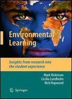 Environmental Learning: Insights From Research Into The Student Experience