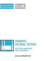 Making Moral Sense: Beyond Habermas And Gauthier (Cambridge Studies In Philosophy)