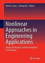 Nonlinear Approaches In Engineering Applications: Advanced Analysis Of Vehicle Related Technologies