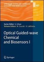 Optical Guided-Wave Chemical And Biosensors I (Springer Series On Chemical Sensors And Biosensors)