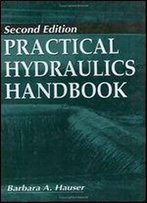 Practical Hydraulics Handbook, Second Edition