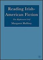 Reading Irish-American Fiction: The Hyphenated Self