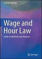 Wage And Hour Law: Guide To Methods And Analysis