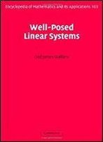 Well-Posed Linear Systems (Encyclopedia Of Mathematics And Its Applications)