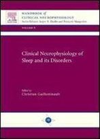 Clinical Neurophysiology Of Sleep Disorders: Handbook Of Clinical Neurophysiology Series, 1e