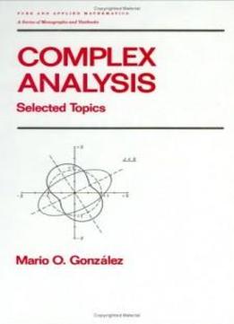Complex Analysis (chapman & Hall/crc Pure And Applied Mathematics)