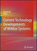 Current Technology Developments Of Wimax Systems