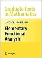 Elementary Functional Analysis (Graduate Texts In Mathematics)