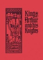King Arthur And His Knights (Yesterday's Classics)