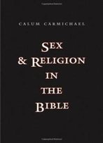 Sex And Religion In The Bible