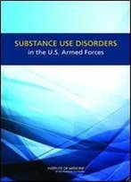 Substance Use Disorders In The U.S. Armed Forces