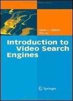 Introduction To Video Search Engines