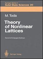 Theory Of Nonlinear Lattices (Springer Series In Solid-State Sciences)