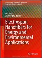 Electrospun Nanofibers For Energy And Environmental Applications