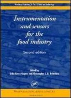 Instrumentation And Sensors For The Food Industry, Second Edition
