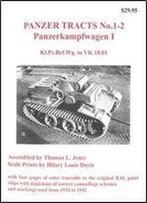 Panzerkampfwagen I: Kl.Pz.Bef.Wg. To Vk 18.01 (Panzer Tracts No.1-2)