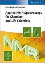 Applied Nmr Spectroscopy For Chemists And Life Scientists