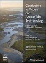 Contributions To Modern And Ancient Tidal Sedimentology: Proceedings Of The Tidalites 2012 Conference