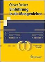 Einfuhrung In Die Mengenlehre: Die Mengenlehre Georg Cantors Und Ihre Axiomatisierung Durch Ernst Zermelo (Springer-Lehrbuch)