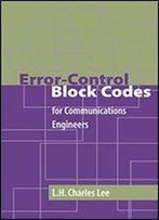 Error-Control Block Codes For Communications Engineers (Artech House Telecommunications Library)
