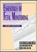 Essentials Of Fetal Monitoring, 3rd Edition (3rd Edition)