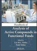 Handbook Of Analysis Of Active Compounds In Functional Foods