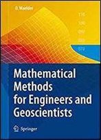 Mathematical Methods For Engineers And Geoscientists