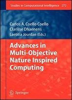 Advances In Multi-Objective Nature Inspired Computing