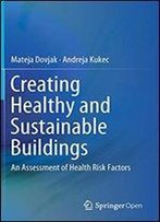 Creating Healthy And Sustainable Buildings: An Assessment Of Health Risk Factors