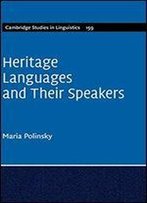 Heritage Languages And Their Speakers