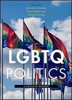 Lgbtq Politics: A Critical Reader