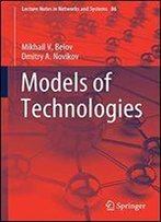 Models Of Technologies (Lecture Notes In Networks And Systems)
