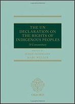 The Un Declaration On The Rights Of Indigenous Peoples: A Commentary