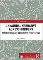 Unnatural Narrative Across Borders: Transnational And Comparative Perspectives