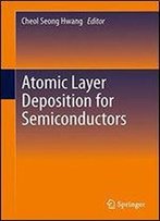 Atomic Layer Deposition For Semiconductors