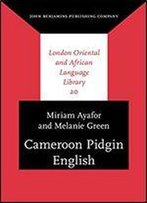 Cameroon Pidgin English: A Comprehensive Grammar (London Oriental And African Language Library)