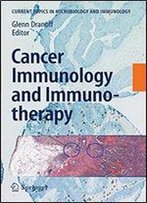 Cancer Immunology And Immunotherapy (Current Topics In Microbiology And Immunology)