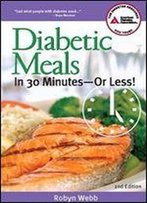 Diabetic Meals In 30 Minutesor Less!