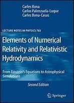 Elements Of Numerical Relativity And Relativistic Hydrodynamics: From Einstein' S Equations To Astrophysical Simulations