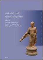 Hellenistic And Roman Terracottas