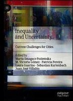 Inequality And Uncertainty: Current Challenges For Cities