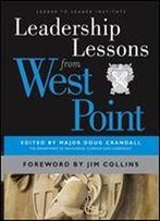 Leadership Lessons From West Point (Jb Leader To Leader Institute/Pf Drucker Foundation)