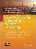 Recent Technologies In Sustainable Materials Engineering: Proceedings Of The 3rd Geomeast International Congress And Exhibition, Egypt 2019 On ... Interaction Group In Egypt (Ssige)