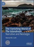 The Vanishing World Of The Islandman: Narrative And Nostalgia