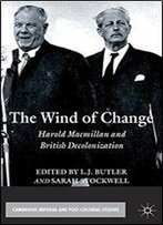 The Wind Of Change (Cambridge Imperial And Post-Colonial Studies Series)