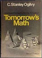 Tomorrow's Math: Unsolved Problems For The Amateur