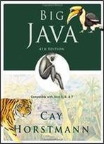 Big Java: Compatible With Java 5, 6 And 7