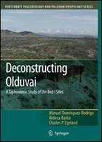 Deconstructing Olduvai: A Taphonomic Study Of The Bed I Sites